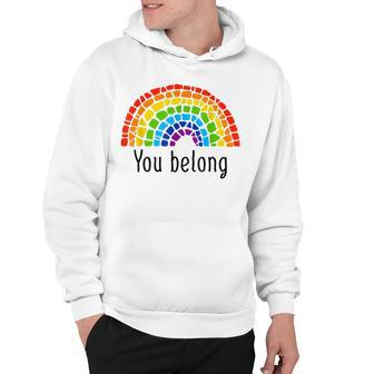 You Belong Lgbtq Rainbow Gay Pride V2 Hoodie - Seseable