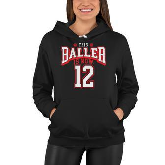 12Th Birthday Basketball Lover 12 Years Old Bday Women Hoodie | Mazezy