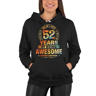 52Nd Birthday Gifts 52 Years Of Being Awesome Vintage 1970 Women Hoodie - Seseable