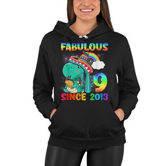 9 Years Old T Rex 9Th Birthday Dinosaur Girls Since 2013 Women Hoodie - Seseable