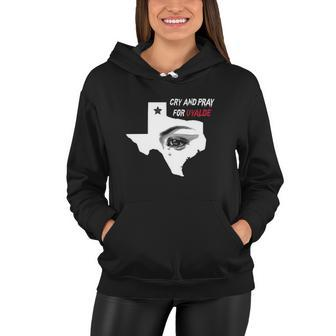 Anti Guns Cry And Pray For Uvalde Texas Women Hoodie | Mazezy