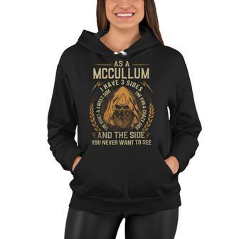 As A Mccullum I Have A 3 Sides And The Side You Never Want To See Women Hoodie - Seseable