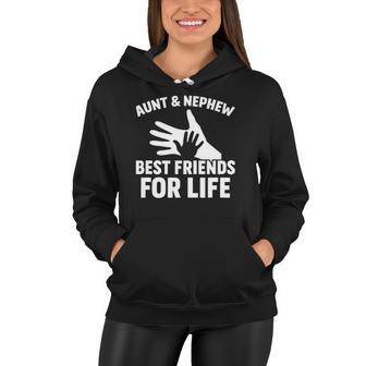 Aunt And Nephew Best Friends For Life Family Women Hoodie
