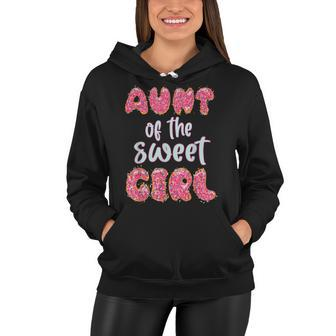 Aunt Of The Sweet Girl Donut Birthday Party Outfit Family Women Hoodie - Seseable