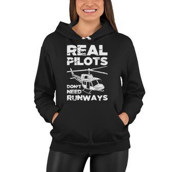 Aviation Real Pilots Dont Need Runways Helicopter Pilot Women Hoodie | Mazezy DE