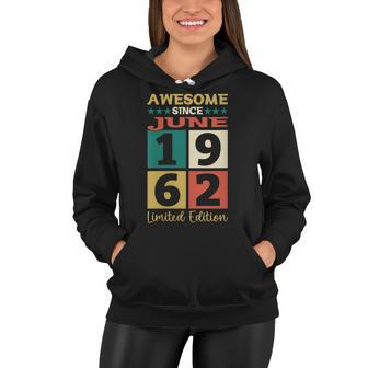 Awesome Since 1962 60Th Birthday Gift Women Hoodie - Seseable