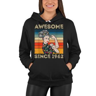 Awesome Since 1962 60Th Birthday Gifts 60 Years Old Vintage Women Hoodie - Seseable