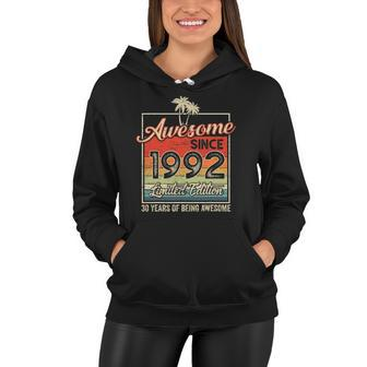 Awesome Since 1992 30Th Birthday Gifts 30 Years Old Vintage Women Hoodie | Mazezy