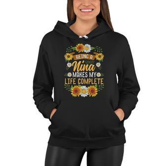 Being A Nina Makes My Life Complete Sunflower Gift Women Hoodie | Mazezy