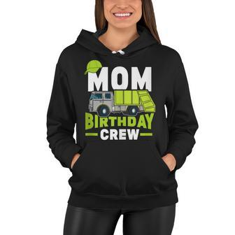 Birthday Party Mom Birthday Crew Garbage Truck Women Hoodie - Seseable