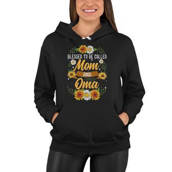 Blessed To Be Called Mom And Oma Cute Sunflower Women Hoodie | Mazezy