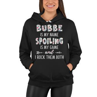 Bubbe Grandma Gift Bubbe Is My Name Spoiling Is My Game Women Hoodie - Seseable
