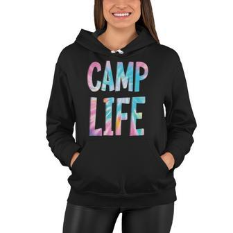 Camp Life Tie-Die Summer Top For Girls Summer Camp Tee Women Hoodie | Mazezy