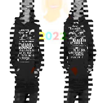 Class Of 2022 I Graduated Can I Go Back To Bed Now Teen Women Hoodie | Mazezy