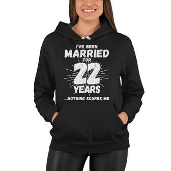 Couples Married 22 Years - Funny 22Nd Wedding Anniversary Women Hoodie | Mazezy