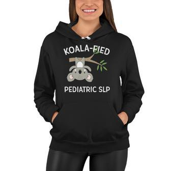 Cute Koala Pediatric Speech Language Pathologist Slp Women Hoodie | Mazezy