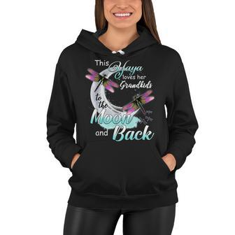 Dragonfly This Yaya Loves Her Grandkids To The Moon And Back Women Hoodie - Seseable
