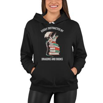 Easily Distracted By Dragons And Books Lover Funny Women Hoodie | Mazezy