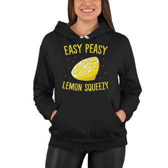 Easy Peasy Lemon Squeezy Funny Lemons Summer Lemonade Women Hoodie | Mazezy