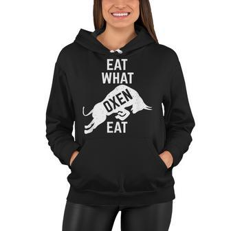 Eat What Oxen Eat - Plant-Based Game Bull Vegan Women Hoodie - Thegiftio UK