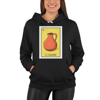 El Cantarito Lottery Gift The Clay Jug Card Mexican Lottery Women Hoodie | Mazezy