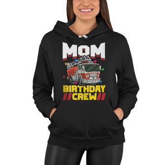 Fire Truck Firefighter Party Mom Birthday Crew Women Hoodie - Seseable