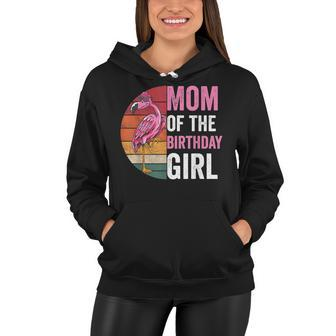 Flamingo Mom Of The Birthday Girl Matching Birthday Outfit Women Hoodie - Seseable