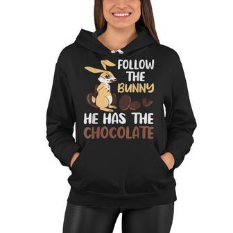 Follow The Bunny He Has Chocolate Women Hoodie | Favorety AU