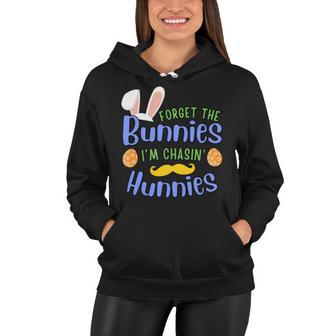 Forget The Bunnies Im Chasing Hunnies Funny Boys Easter Gift Women Hoodie | Favorety CA