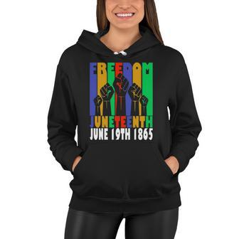 Freedom Juneteenth June 19Th 1865 Black Freedom Independence Women Hoodie | Mazezy DE