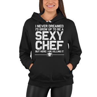 Funny Chef Design Men Women Sexy Cooking Novelty Culinary Women Hoodie | Mazezy