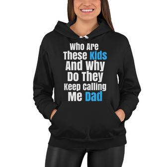 Funny Father Sarcastic Novelty T For Kid Crazy Dads Women Hoodie - Seseable