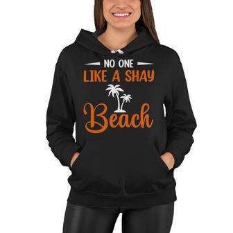 Funny No One Like A Shay Beach Palm Tree Summer Vacation Women Hoodie | Favorety