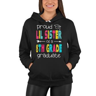 Funny Proud Lil Sister Of A Class Of 2022 8Th Grade Graduate Women Hoodie | Mazezy