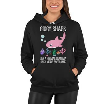 Giggy Grandma Gift Giggy Shark Only More Awesome Women Hoodie - Seseable
