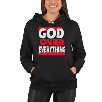 God Over Everything Religion Jesus Women Hoodie | Mazezy
