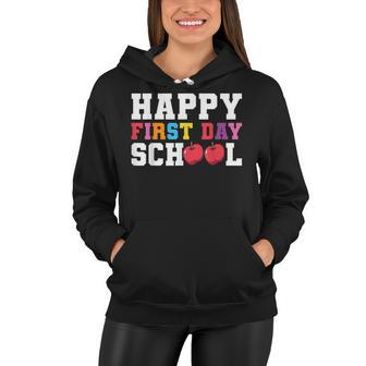 Happy First Day Of School Back To School Teachers Kids Women Hoodie - Seseable