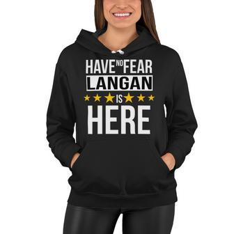 Have No Fear Langan Is Here Name Women Hoodie - Monsterry CA