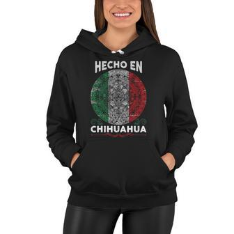 Hecho En Chihuahua Mexico - Proud Mexican Women Hoodie | Mazezy