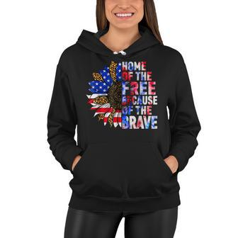 Home Of The Free Because Of The Brave Sunflower 4Th Of July Women Hoodie - Seseable