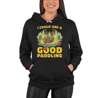 I Could Use A Good Paddling Funny Kayaker Outdoor Kayaking Women Hoodie | Mazezy