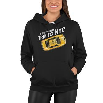 I Survived My Trip To Nyc New York City Taxi Cab Tee Women Hoodie | Mazezy