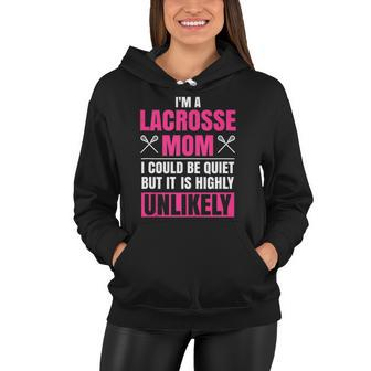 Im A Lacrosse Mom Funny Mothers Day Lacrosse Sports Women Hoodie | Mazezy UK
