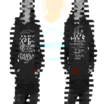 Its A Hopes Thing You Wouldnt Understand T Shirt Hopes Shirt For Hopes Women Hoodie | Seseable CA