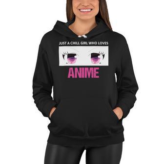 Just A Girl Who Loves Anime Chill Anime Girl Women Hoodie | Favorety CA