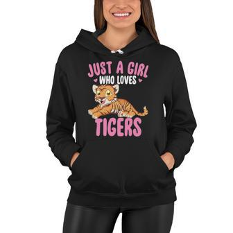 Just A Girl Who Loves Tigers Cute Kawaii Tiger Animal Women Hoodie