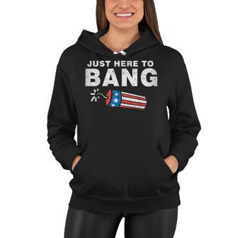 Just Here To Bang Funny Fireworks 4Th Of July Boys Men Kids Women Hoodie - Seseable
