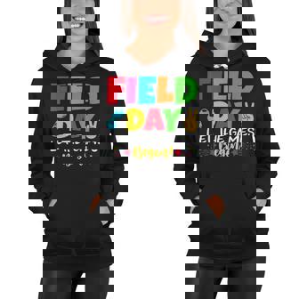 Lets Do This Field Day Thing Teacher Student School Women Hoodie | Mazezy