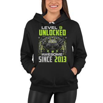 Level 9 Unlocked Awesome Since 2013 9Th Birthday Gaming V8 Women Hoodie - Seseable