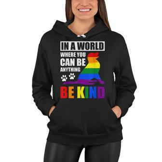 Lgbt Gay Pride In A World Where You Can Be Anything Be Kind V3 Women Hoodie - Seseable